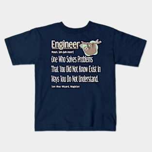 Funny Engineer Definition Awesome engineering Gift For Sloth Lovers Kids T-Shirt